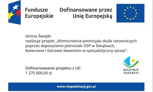 Zdjęcie do Wzmocnienie potencjału służ ratownoczych poprzez doposażenie jednostek OSP w Świątkach, Kwiecewie i G&oacute;rowie Iławeckim w specjalistyczny sprzęt