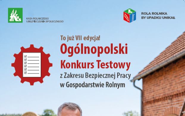 VII Ogólnopolski Konkurs Testowy z Zakresu Bezpiecznej Pracy w Gospodarstwie